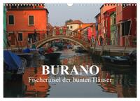 Burano - Fischerinsel der bunten Häuser (Wandkalender 2025 DIN A3 quer), CALVENDO Monatskalender