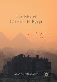 The Rise of Islamism in Egypt