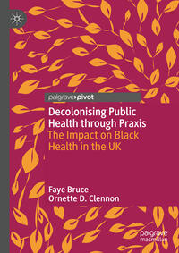 Decolonising Public Health through Praxis