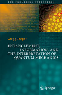 Entanglement, Information, and the Interpretation of Quantum Mechanics