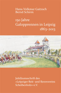 150 Jahre Galopprennen in Leipzig 1863-2013