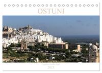 Ostuni - Apuliens weiße Stadt (Tischkalender 2025 DIN A5 quer), CALVENDO Monatskalender