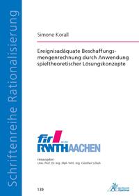 Ereignisadäquate Beschaffungsmengenrechnung durch Anwendung spieltheoretischer Lösungskonzepte