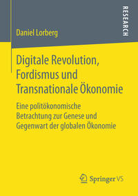 Digitale Revolution, Fordismus und Transnationale Ökonomie