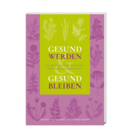 Gesund werden - gesund bleiben