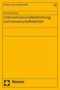 Unternehmensmitbestimmung und Gemeinschaftsbetrieb