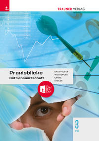 Praxisblicke - Betriebswirtschaft 3 FW + TRAUNER-DigiBox