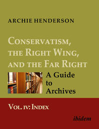 Conservatism, the Right Wing, and the Far Right: A Guide to Archives