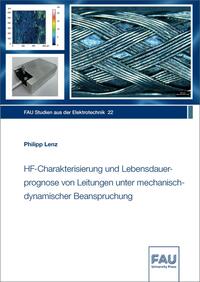 HF-Charakterisierung und Lebensdauerprognose von Leitungen unter mechanisch-dynamischer Beanspruchung