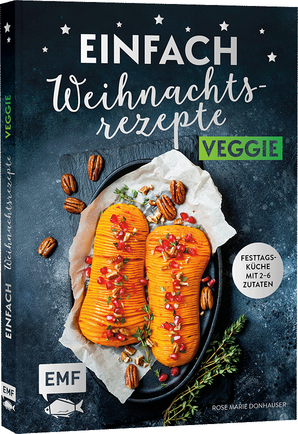 Einfach Weihnachtsrezepte – Veggie