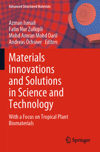 Materials Innovations and Solutions in Science and Technology