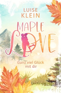 Maple Love - Ganz viel Glück mit dir