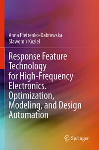 Response Feature Technology for High-Frequency Electronics. Optimization, Modeling, and Design Automation