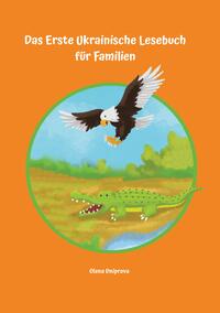 Das Erste Ukrainische Lesebuch für Familien