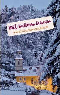 Mit hellem Schein