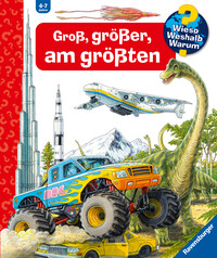 Wieso? Weshalb? Warum? Sonderband - Groß, größer, am größten (Riesenbuch)