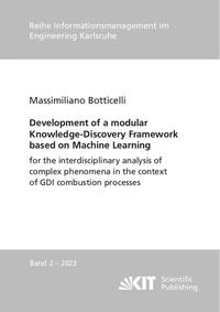 Development of a modular Knowledge-Discovery Framework based on Machine Learning for the interdisciplinary analysis of complex phenomena in the context of GDI combustion processes