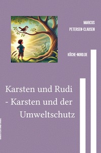 So wird Politik gemacht! / Karsten und Rudi - Karsten und der Umweltschutz