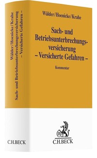 Sach- und Betriebsunterbrechungsversicherung – Versicherte Gefahren –