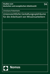 Unionsrechtliche Gestaltungsspielräume für die Arbeitszeit von Wissensarbeitern