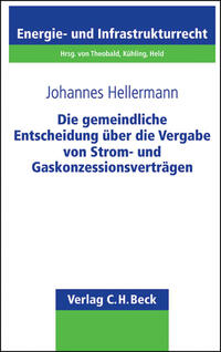 Die gemeindliche Entscheidung über die Vergabe von Strom- und Gaskonzessionsverträgen