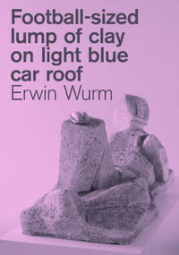 Erwin Wurm