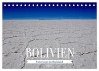 Bolivien - Unterwegs im Hochland (Tischkalender 2025 DIN A5 quer), CALVENDO Monatskalender