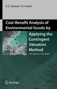 Cost-Benefit Analysis of Environmental Goods by Applying Contingent Valuation Method