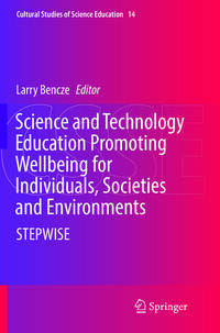 Science and Technology Education Promoting Wellbeing for Individuals, Societies and Environments