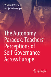 The Autonomy Paradox: Teachers’ Perceptions of Self-Governance Across Europe