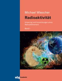 Radioaktivität - Band I