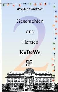 Geschichten aus Herties KaDeWe 2