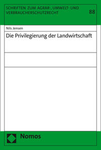 Die Privilegierung der Landwirtschaft