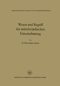 Wesen und Begriff der mittelständischen Unternehmung