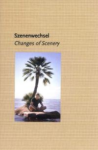 Szenenwechsel (Changes of Scenery)