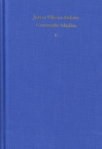 Johann Valentin Andreae: Gesammelte Schriften / Band 6: Schriften zur christlichen Reform