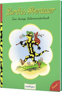 Lurchis Abenteuer 1: Das lustige Salamanderbuch