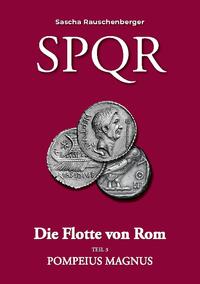 SPQR - Die Flotte von Rom