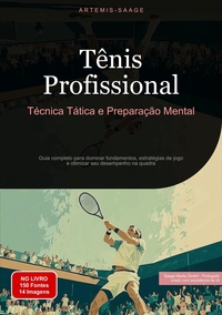 Tênis Profissional: Técnica, Tática e Preparação Mental