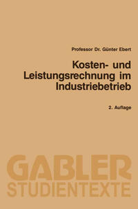 Kosten- und Leistungsrechnung im Industriebetrieb