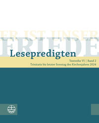 Er ist unser Friede. Lesepredigten Textreihe VI/Bd. 2