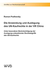 Die Anwendung und Auslegung des UN-Kaufrechts in der VR China