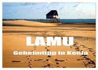 Lamu - Geheimtipp in Kenia (Wandkalender 2025 DIN A2 quer), CALVENDO Monatskalender