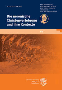 Die neronische Christenverfolgung und ihre Kontexte