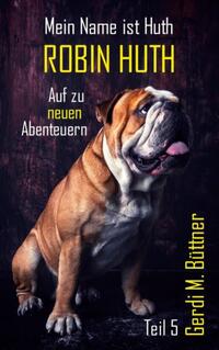 Mein Name ist Huth, Robin Huth