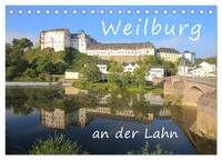 Weilburg - an der Lahn (Tischkalender 2025 DIN A5 quer), CALVENDO Monatskalender