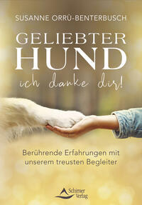 Geliebter Hund – ich danke dir!