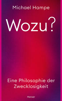 Wozu?