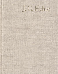 Johann Gottlieb Fichte: Gesamtausgabe / Reihe III: Briefe. Band 6: Briefe 1806–1810