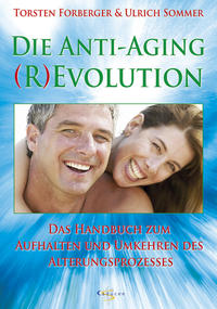 Die Anti-Aging Revolution